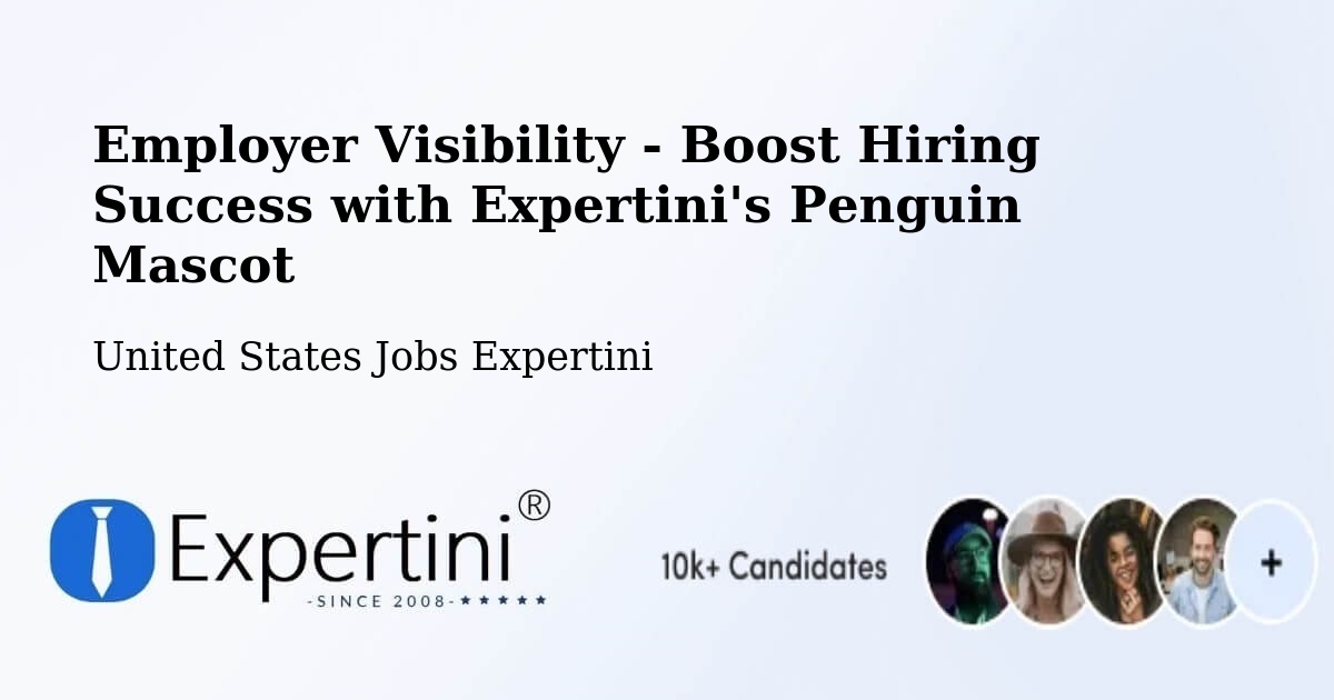 Employer Visibility Strategy – Wasco - United States Jobs Expertini